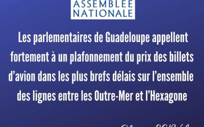 Les parlementaires de Guadeloupe appellent fortement à un plafonnement du prix des billets d’avion dans les plus brefs délais sur l’ensemble des lignes entre les Outre-Mer et l’Hexagone